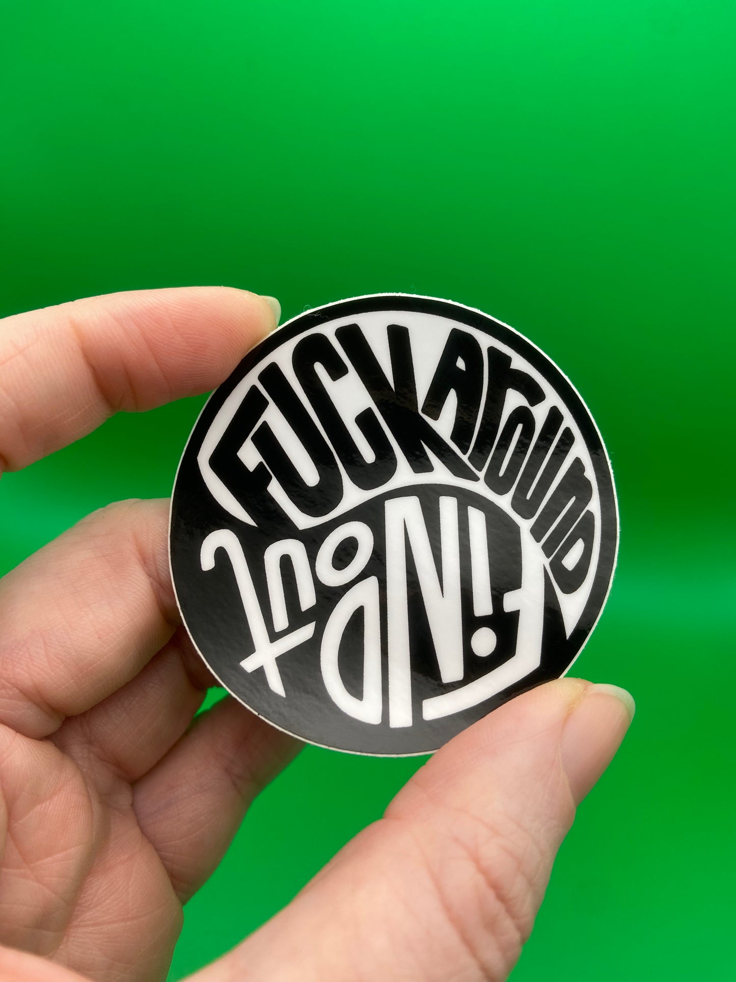 F*ck Around & Find Out | Sticker